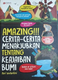 Image of AMASING!!! CERITA-CERITA MENAKJUBKAN TENTANG KEAJAIBAN BUMI