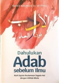 Image of Dahalukan Adab Sebelum Ilmu