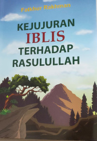 Image of KEJUJURAN IBLIS TERHADAP RASULULLAH