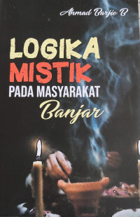 Image of LOGIKA MISTIK PADA MASYARAKAT BANJAR